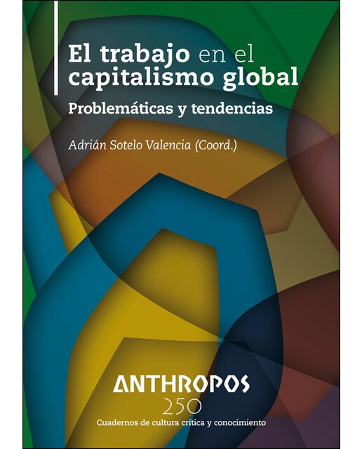 El trabajo en el capitalismo global 1
