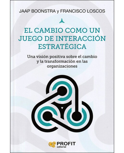 El cambio como un juego de interaccion estrategica(Tapa blanda) 1