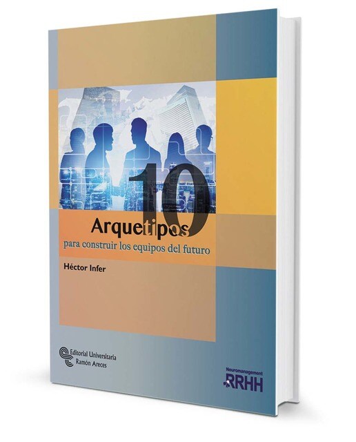 10 Arquetipos para construir los equipos del futuro (Capa mole) 1