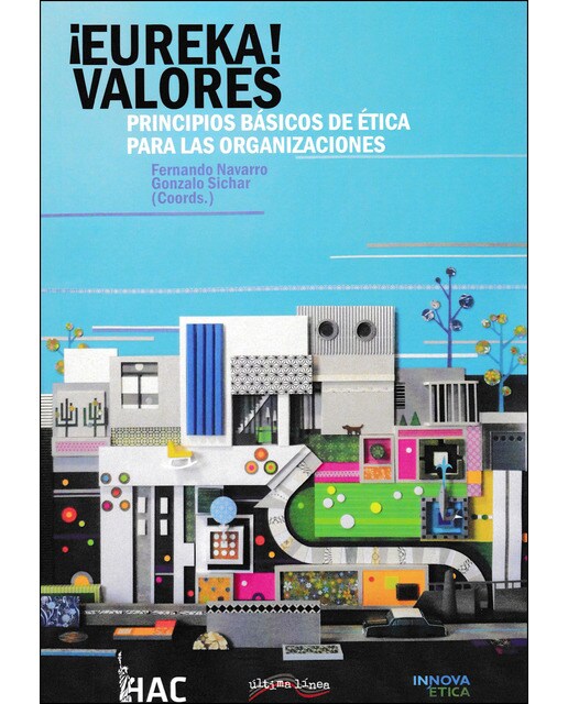 ¡eureka?! valores: Principios básicos de ética para las organizaciones(Tapa blanda) 1