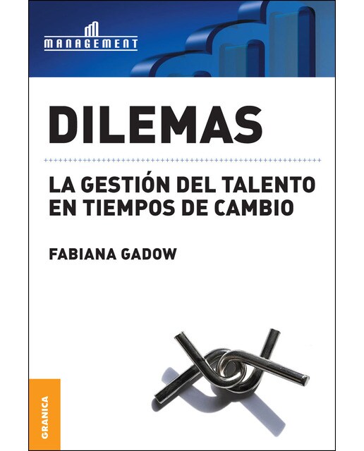 Dilemas: La gestión del talento en tiempos de cambio(Tapa blanda) 1
