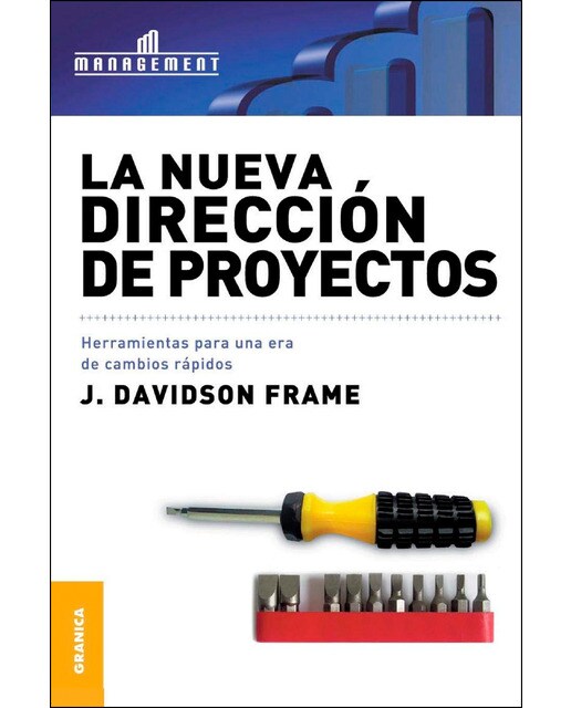 Nueva dirección de proyectos, la: Herramientas para una era de cambios rápidos(Tapa blanda) 1