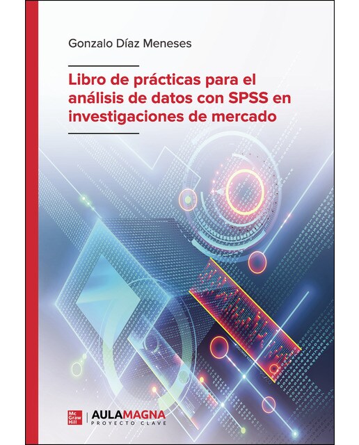 Libro de prácticas para el análisis de datos con SPSS en investigaciones de mercado (Capa mole) 1