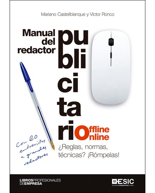 Manual del redactor publicitario offline-online: ¿reglas, normas, técnicas? ¡rómpelas!(Tapa blanda) 1