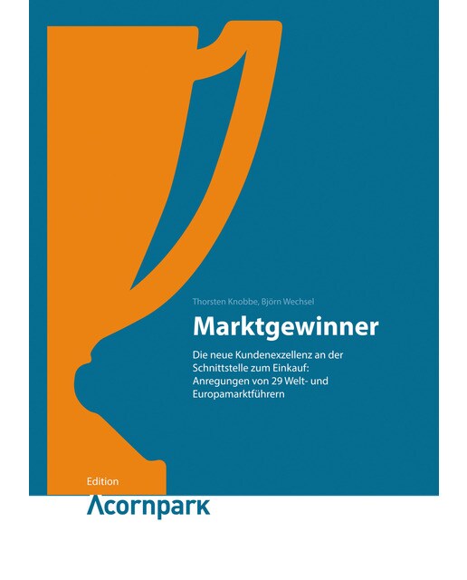 Marktgewinner: Die neue kundenexzellenz an der schnittstelle zum einkauf: anregungen von 29 welt- und europamarktführern. (Tapa dura) 1