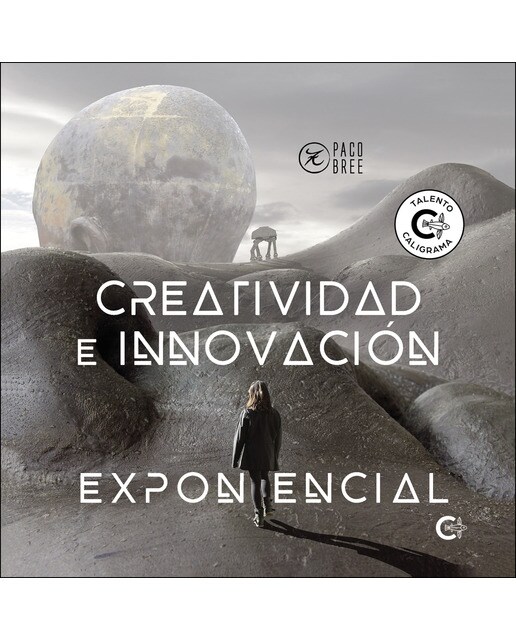 Creatividad e innovación exponencial(Tapa blanda) 1