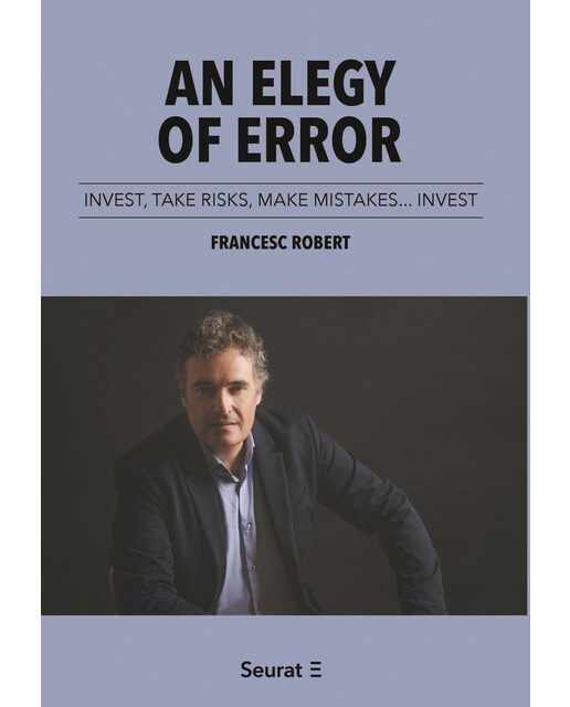 An elegy of error: invest, take risks, make mistakes… invest(Tapa blanda con solapas) 1