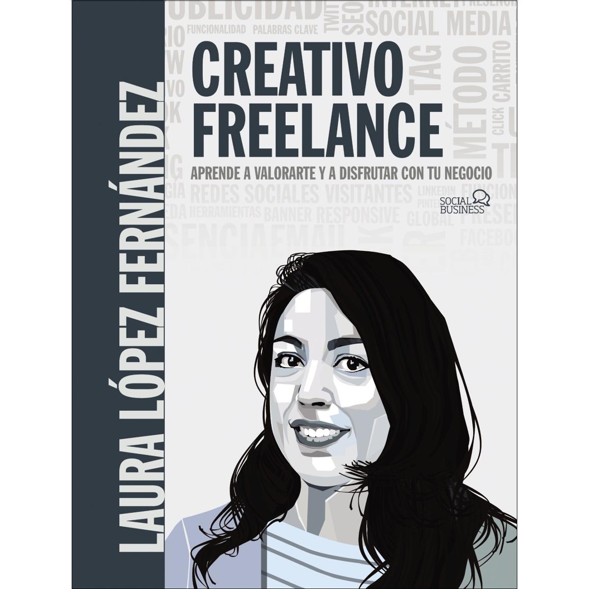 Creativo Freelance. Aprende a valorarte y a disfrutar con tu negocio (Capa mole com abas) 1