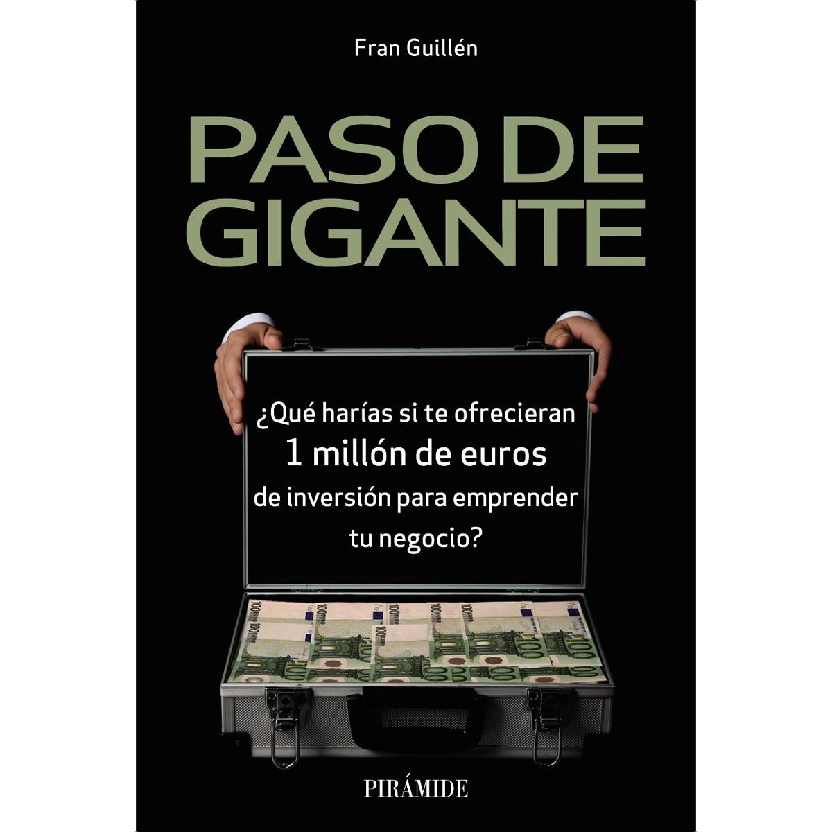 Paso de gigante: ¿Qué harías si te ofrecieran 1 millón de euros de inversión para emprender tu negocio? (Capa mole com abas) 1