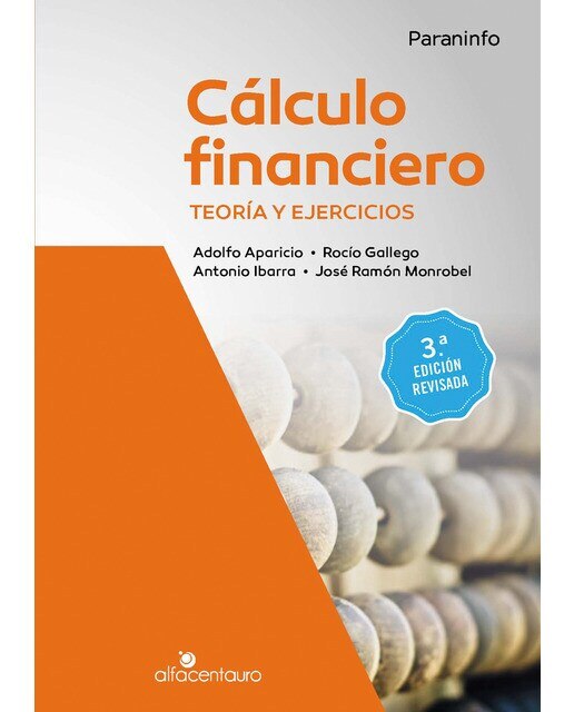 Imagen 0 de Cálculo financiero. Teoría y ejercicios. 3.ª edición revisada (Tapa blanda)