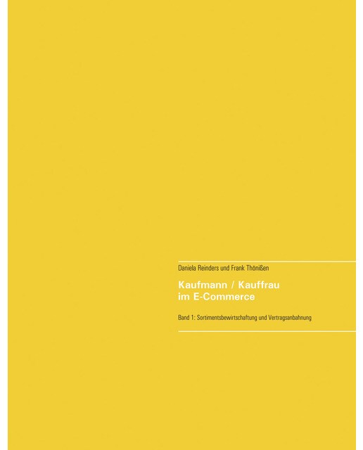 Kaufmann / Kauffrau im E-Commerce: Sortimentsbewirtschaftung und Vertragsanbahnung (Capa dura) 1