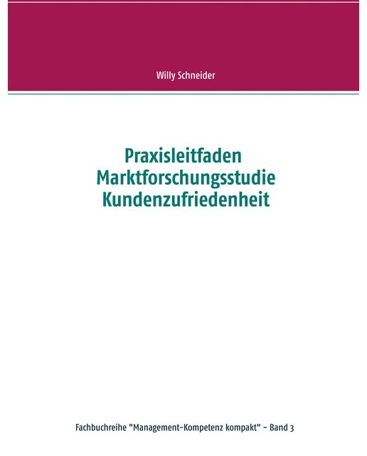 Praxisleitfaden Marktforschungsstudie Kundenzu 1
