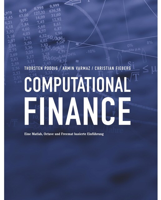Computational Finance: Eine Matlab, Octave und Freemat basierte Einführung (Capa mole) 1