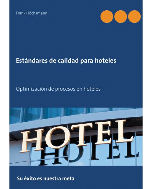 Estándares de calidad para hoteles 1