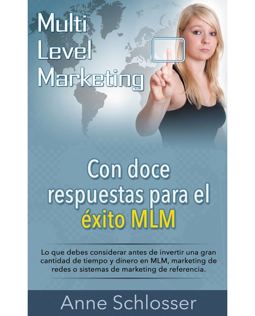 Con doce respuestas para el éxito MLM: Lo que debes considerar antes de invertir una gran cantidad de tiempo y dinero en MLM, marketing d (Capa mole) 1