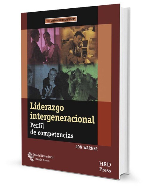 Liderazgo Intergeneracional: Perfil de competencias. Guía del entrenador y cuaderno de auto-diagnóstico (Capa mole) 1