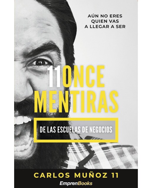 11 once mentiras de las escuelas de negocios(Tapa blanda) 1
