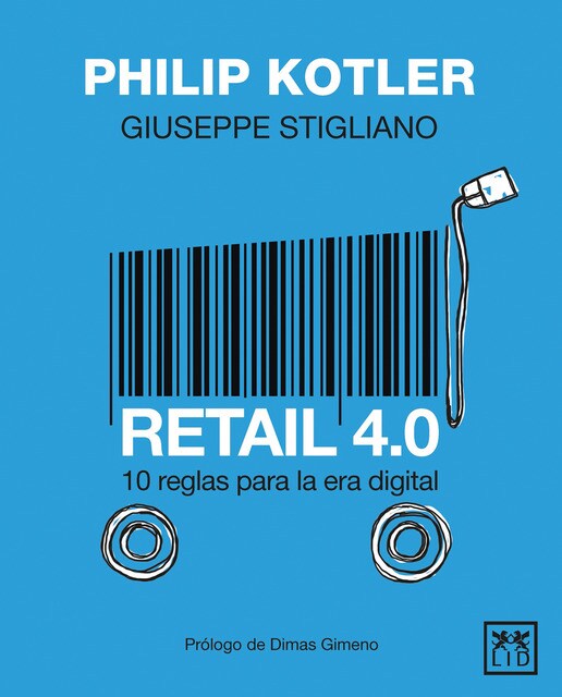 Retail 4. 0: 10 reglas para la era digital(Tapa blanda) 1
