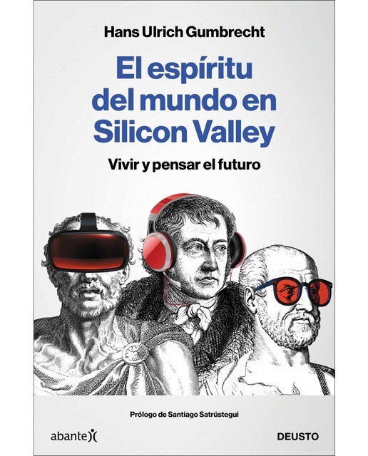 El espíritu del mundo en Silicon Valley: Vivir y pensar el futuro (Capa mole com abas) 1