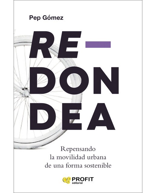 Redondea: Repensando la movilidad urbana de una forma sostenible(Tapa blanda) 1
