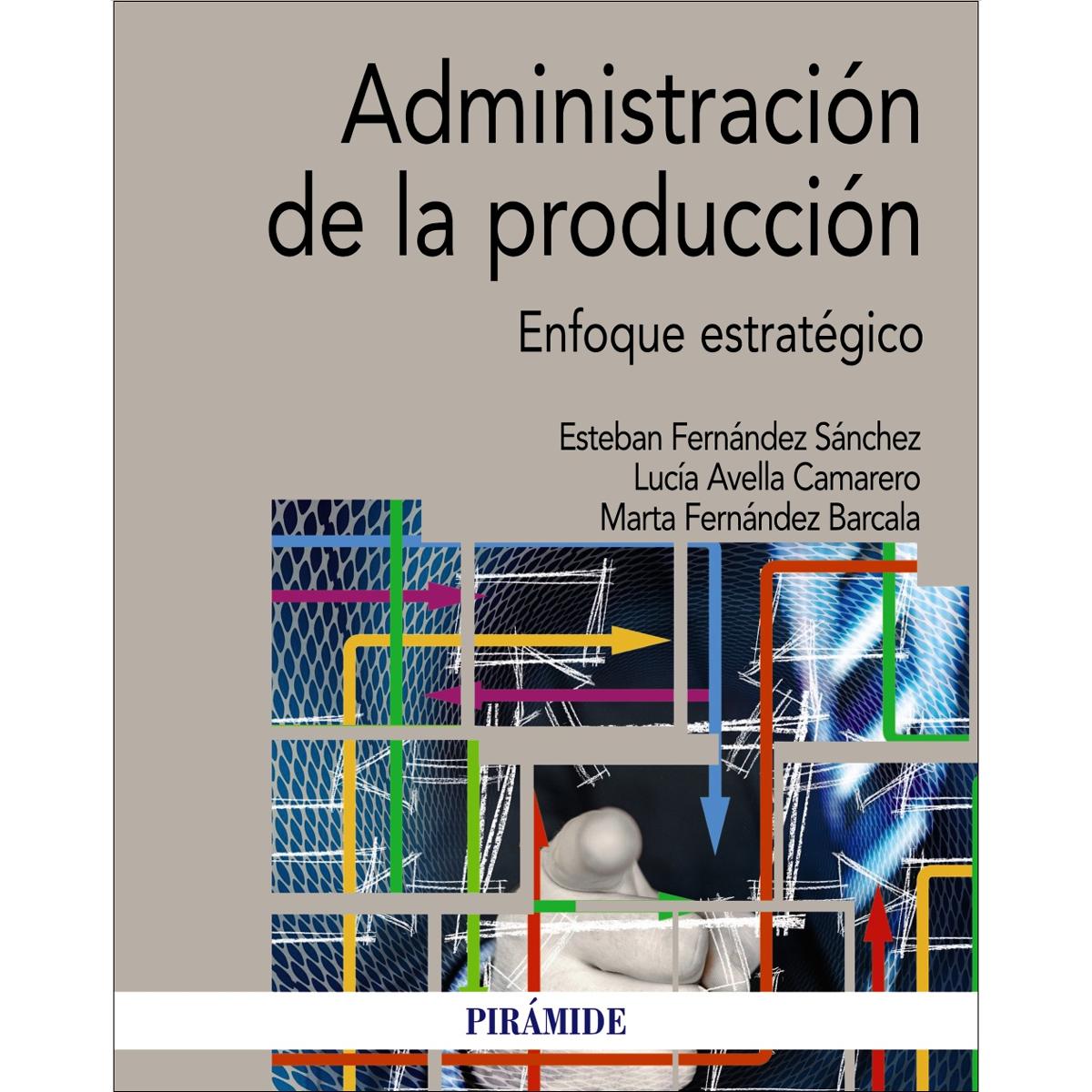 Imagem 0 de Administración de la producción: Enfoque estratégico(Tapa blanda)