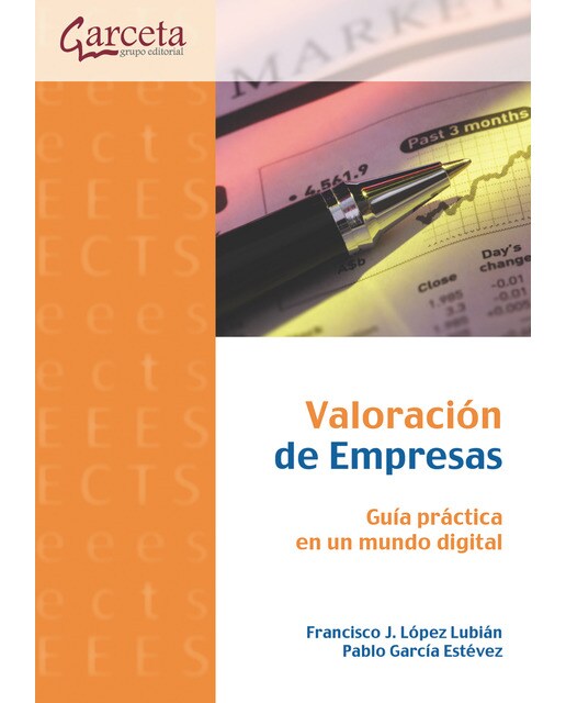 Valoración de empresas. Guía práctica en un mundo digital: Guía práctica en un mundo digital (Capa mole) 1