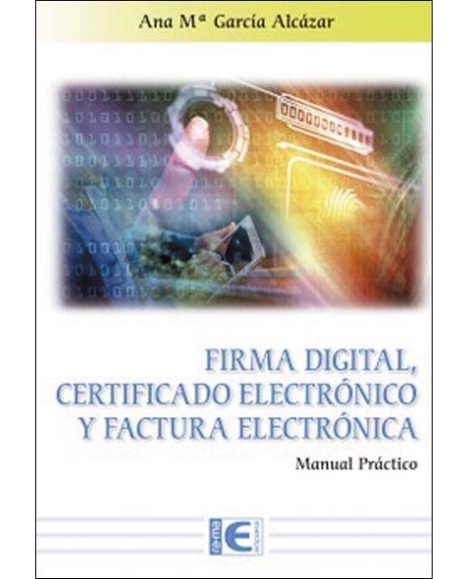Firma Digital, Certificado Electrónico y Factura Electrónica (Capa mole) 1