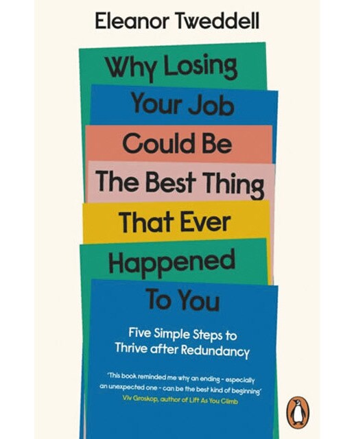 Why losing your job could be the best thing to eve 1