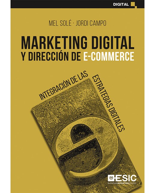Marketing digital y dirección de e-commerce: Integración de las estrategias digitales(Tapa blanda) 1