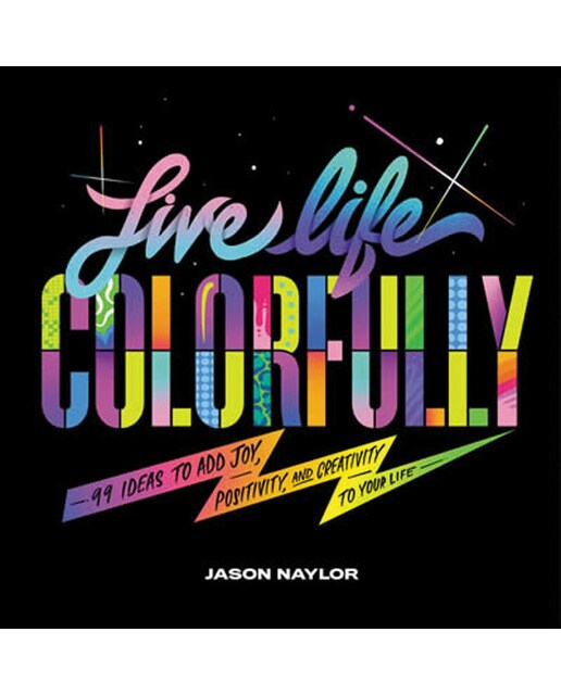 Live life colorfully 1