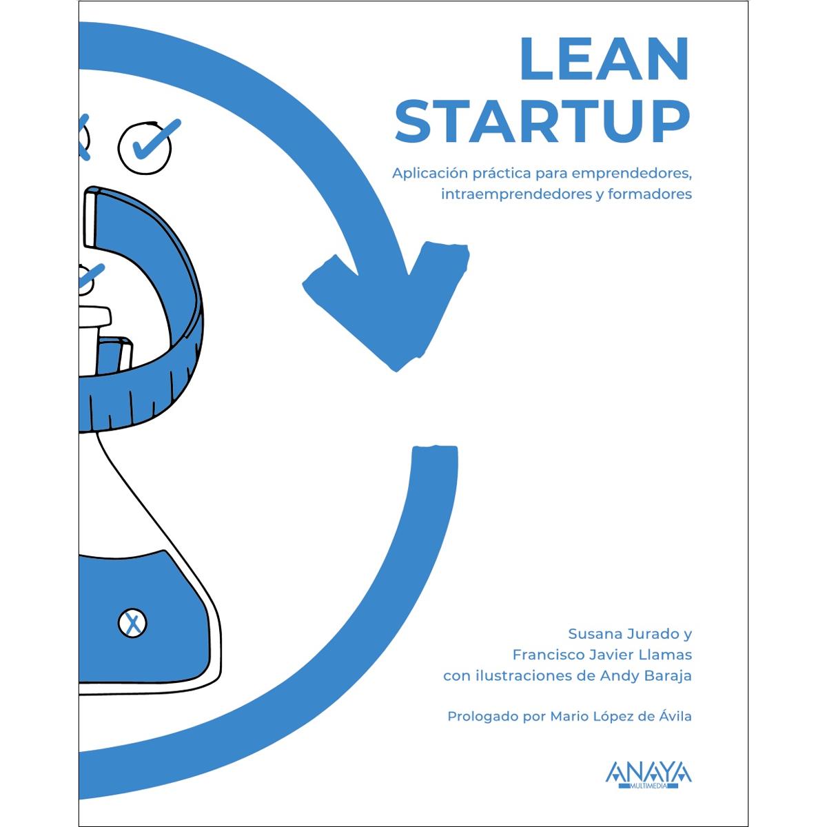 Lean Startup: Aplicación práctica para emprendedores, intraemprendedores y formadores (Capa mole com abas) 1