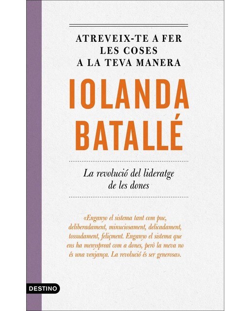 Atreveix-te a fer les coses a la teva manera: La revolució del lideratge de les dones(Tapa blanda) 1