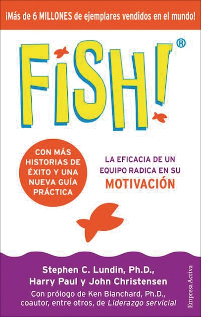 Imagem 0 de Fish!: La eficacia de un equipo radica en su capacidad de motivación(Tapa blanda)