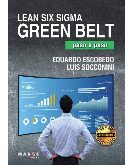Lean Six Sigma Green Belt, paso a paso (Capa mole) 1