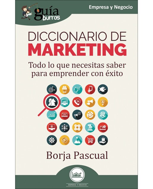 Guíaburros diccionario de marketing: Todo lo que necesitas saber para emprender con éxito(Tapa blanda) 1