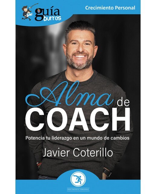 Guíaburros alma de coach: Potencia tu liderazgo en un mundo de cambios(Tapa blanda) 1