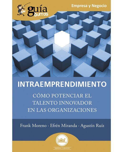 Guíaburros intraemprendimiento: Cómo potenciar el talento innovador en las organizaciones(Tapa blanda) 1