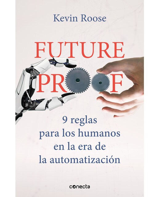 Futureproof. 9 reglas para los humanos en la era de la automatización(Tapa blanda) 1
