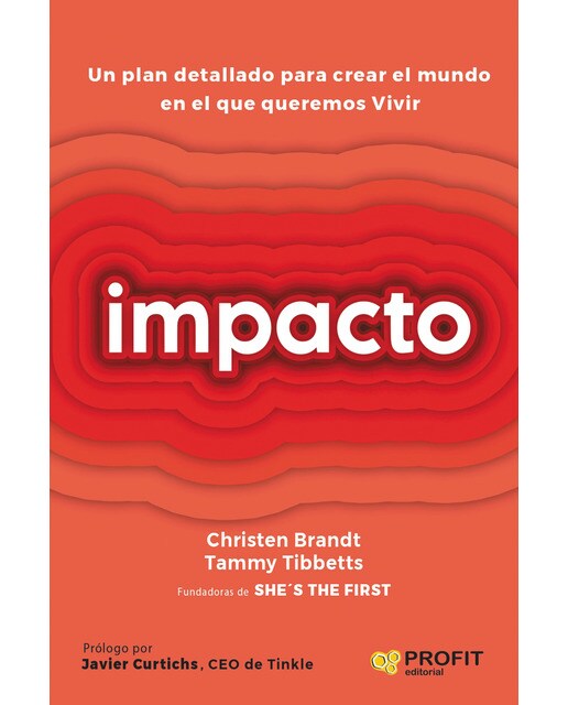 Impacto: Un plan detallado para crear el mundo en el que queremos vivir(Tapa blanda) 1