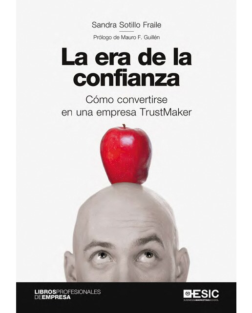 La era de la confianza: Cómo convertirse en una empresa trustmaker(Tapa blanda) 1