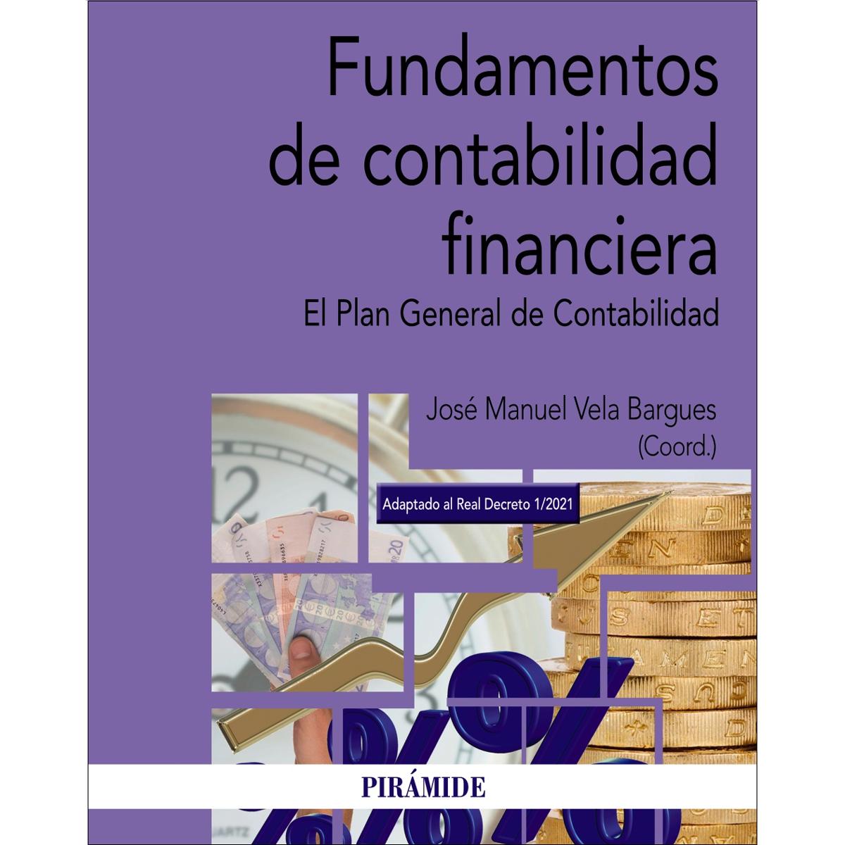 Fundamentos de contabilidad financiera: El Plan General de Contabilidad (Capa mole) 1