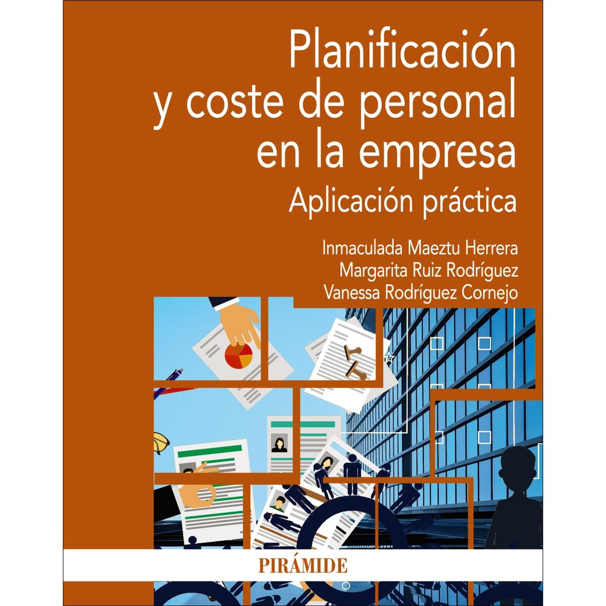 Planificación y coste de personal en la empresa: Aplicación práctica(Tapa blanda) 1