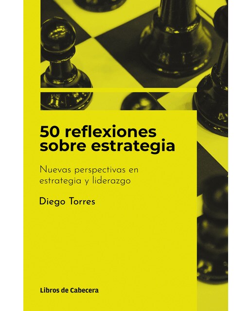 50 reflexiones sobre estrategia: Nuevas perspectivas en estrategia y liderazgo(Tapa blanda) 1