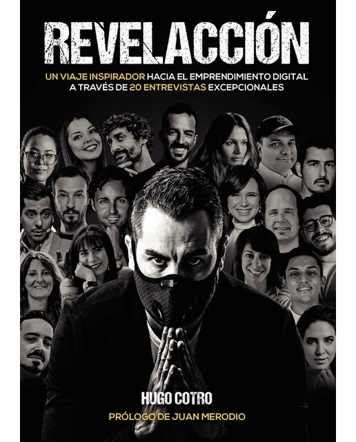 Revelacción: Un viaje inspirador hacia el emprendimiento digital a través de 20 entrevistas excepcionales(Tapa blanda) 1