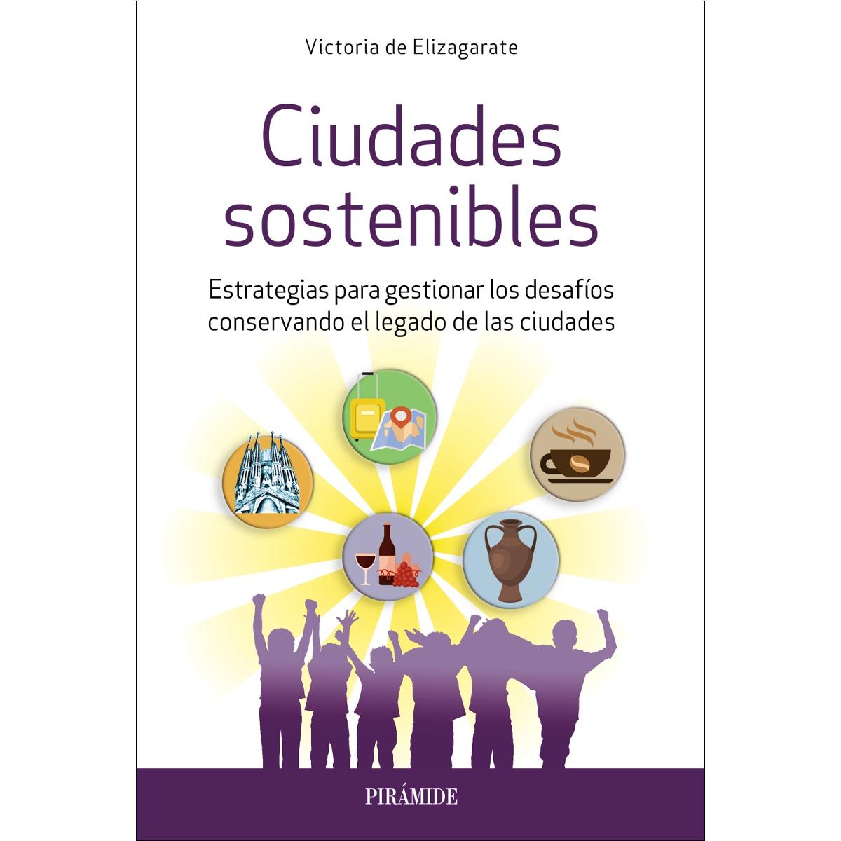 Ciudades sostenibles: Estrategias para gestionar los desafíos conservando el legado de las ciudades (Capa mole com abas) 1
