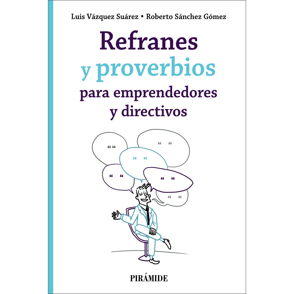 Refranes y proverbios para emprendedores y directivos (Capa mole com abas) 1