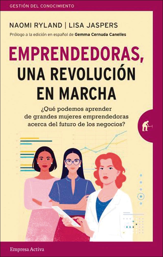 Emprendedoras, una revolución en marcha: ¿Qué podemos aprender de grandes mujeres emprendedoras acerca del futuro de los negocios? (Capa mole) 1