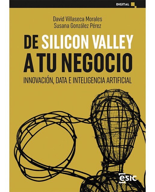 De silicon valley a tu negocio: Innovación, data e inteligencia artificial(Tapa blanda) 1