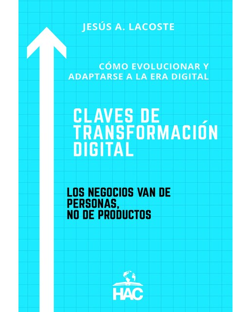 Claves de transformación digital: Cómo evolucionar y adaptarse a la era digital(Tapa blanda) 1