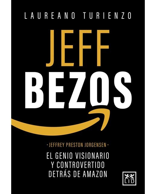 Jeff Bezos: Jeffrey Preston Jorgensen, el genio (Capa mole) 1